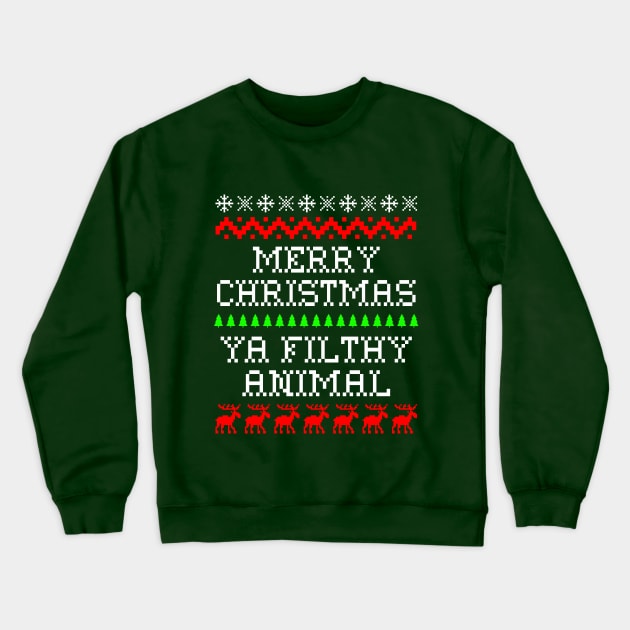 Merry Christmas Ya Filthy Animal Crewneck Sweatshirt by CultTees